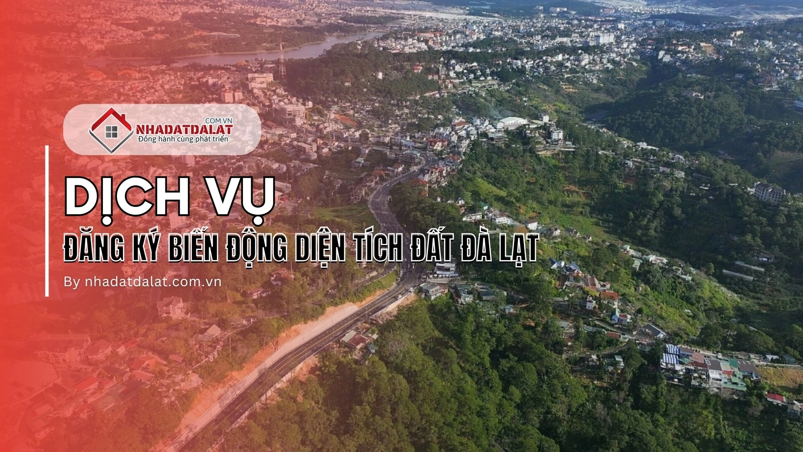 Dịch vụ đăng ký biến động diện tích đất tại Đà Lạt của Nhà Đất Đà Lạt XYZ