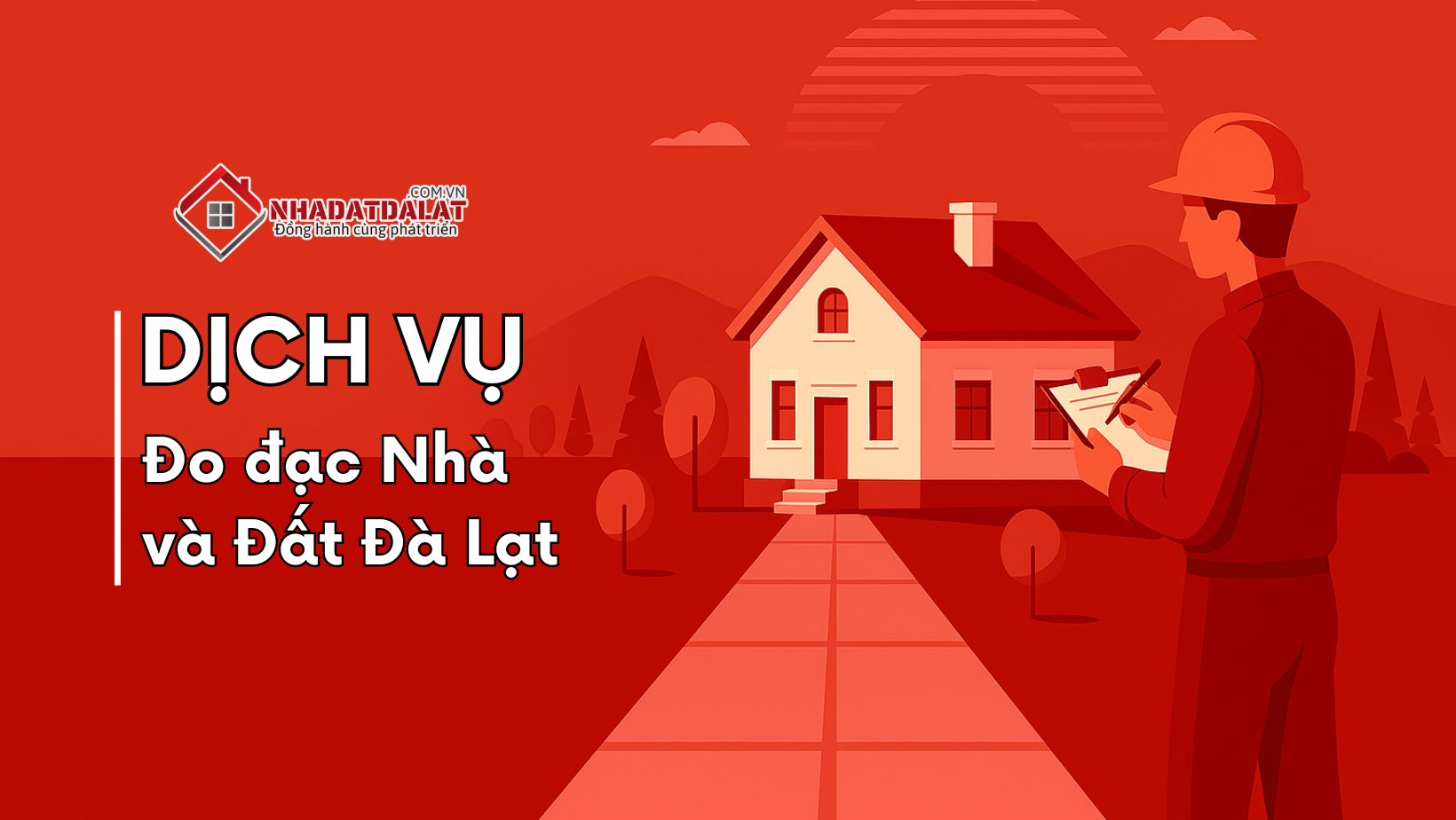 Dịch vụ Đo Đạc Nhà và Đất tại Nhà đất Đà Lạt XYZ
